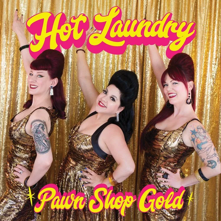 HOT LAUNDRY "Pawn Shop Gold" LP